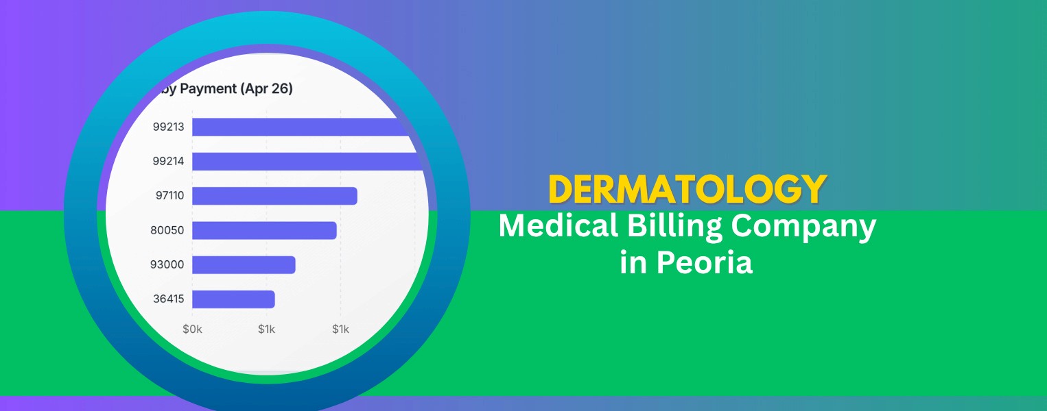 Best Dermatology Medical Billing Services in Peoria