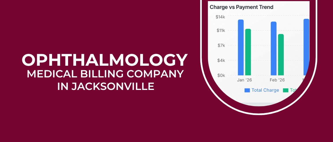 Expert Ophthalmology Medical Billing Company in Jacksonville | Reduce Denials