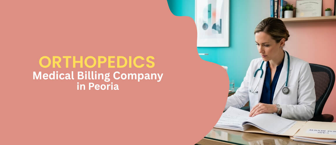 Trusted Orthopedics Medical Billing Company in Peoria