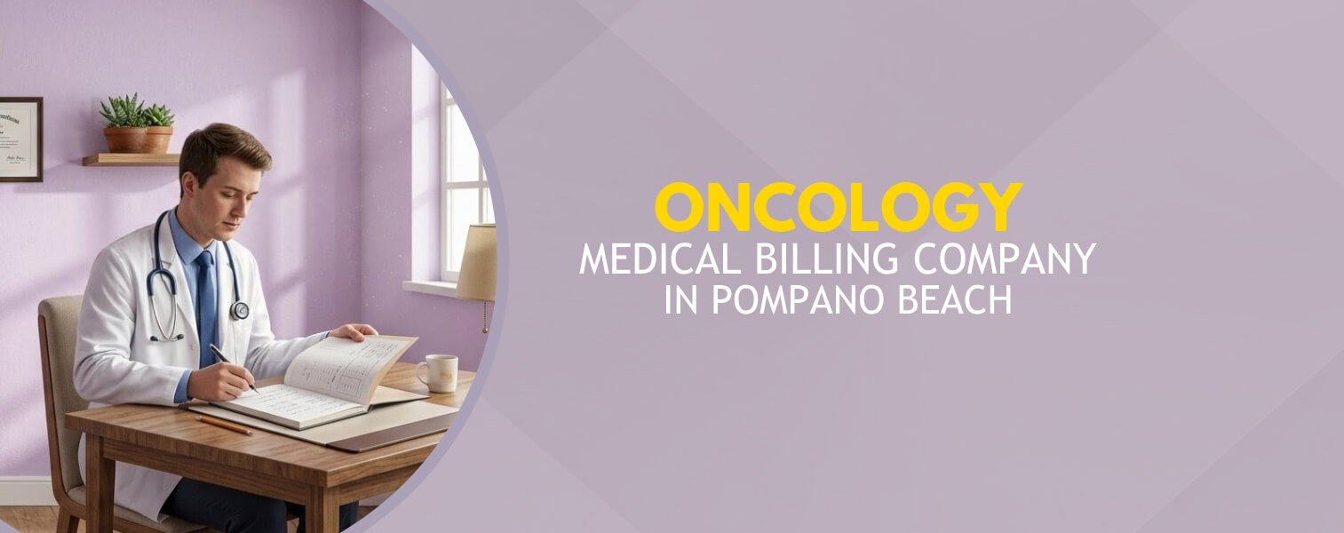 Oncology Medical Billing Company in Pompano Beach
