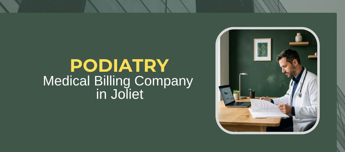 Podiatry Medical Billing Company in Joliet