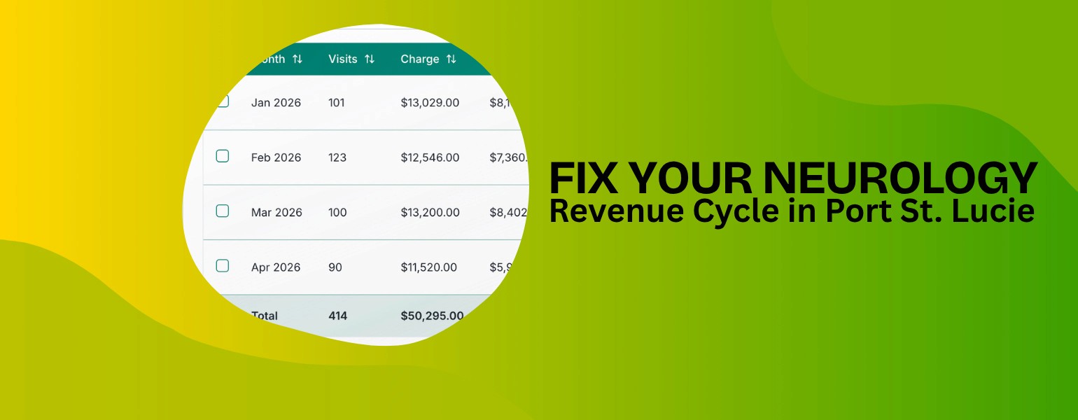 Fix Your Neurology Revenue Cycle in Port St. Lucie with Smarter Billing